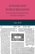 Judaism and World Religions di A. Brill edito da Palgrave Macmillan US