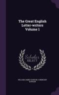 The Great English Letter-writers Volume 1 di William James Dawson, Coningsby Dawson edito da Palala Press