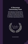 A Discourse Concerning Time di William Holder edito da Palala Press