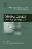 Medical Conditions And How They Affect Dental Care di James R. Hupp edito da Elsevier - Health Sciences Division
