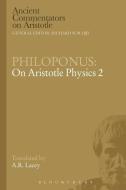 Philoponus: On Aristotle Physics 2 di A.R. Lacey edito da Bloomsbury Publishing PLC