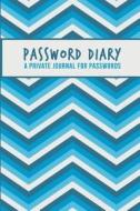 Password Diary: A Private Journal for Passwords di Lunar Glow Readers edito da Createspace