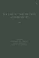 Tax Law In Times Of Crisis And Recovery edito da Bloomsbury Publishing PLC
