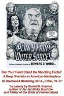 Can Your Heart Stand the Shocking Facts? by Dr. Brentwood Masterling, M.F.A., D.V.M., Ph. D.: A Deep Dive into an American Masterpiece, Edward D. Wood di Daniel M. Kimmel edito da FANTASTIC BOOKS INC