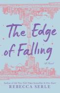 The Edge of Falling di Rebecca Serle edito da SIMON & SCHUSTER BOOKS YOU