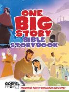 One Big Story Bible Storybook, Hardcover: Connecting Christ Throughout God's Story di B&H Kids Editorial edito da B&H KIDS