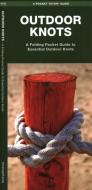 Outdoor Knots: A Folding Pocket Guide to Essential Outdoor Knots di James Kavanagh edito da Waterford Press
