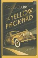 The Yellow Packard di Ace Collins edito da Center Point