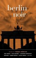 Berlin Noir edito da AKASHIC BOOKS