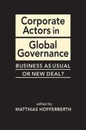 Corporate Actors in Global Governance edito da Lynne Rienner Publishers