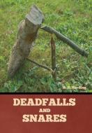 Deadfalls and Snares di A. R. Harding edito da BIBLIOTECH PR