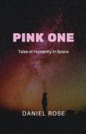 Pink One di Daniel Rose edito da Tablo Pty Ltd
