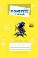 School Of Monsters Workbook, A5 Size, Wide Ruled, White Paper, Primary Composition Notebook, 102 Sheets (yellow) di Books Brighter Kid Books edito da Blurb