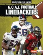 G.O.A.T. Football Linebackers di Alexander Lowe edito da LERNER PUBN