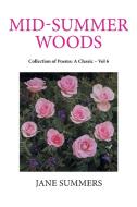 Mid-Summer Woods di Jane Summers edito da Xlibris US