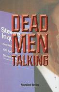 Dead Men Talking di Nicholas Davies edito da Mainstream Publishing Company