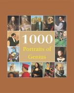 1000 Portraits of Genius di Charles Victoria, Carl H. Klaus, Victoria Charles edito da PARKSTONE PR USA