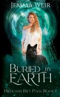 Buried by Earth di Jemma Weir edito da LIGHTNING SOURCE INC