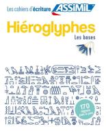 Cahier d'ecriture Hieroglyphes di Jean-Pierre Guglielmi edito da Assimil
