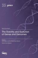 The Stability and Evolution of Genes and Genomes edito da MDPI AG