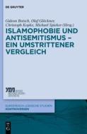 Islamophobie Und Antisemitismus Ein Umstrittener Vergleich edito da Walter de Gruyter