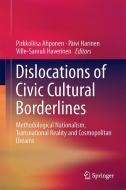 Dislocations of Civic Cultural Borderlines edito da Springer-Verlag GmbH