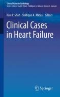 Clinical Cases in Heart Failure edito da Springer-Verlag GmbH
