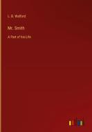 Mr. Smith di L. B. Walford edito da Outlook Verlag