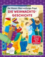 Der Wasser-Überraschungs-Pinsel - Die Weihnachtsgeschichte edito da SCM Brockhaus, R.