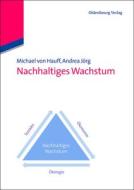 Nachhaltiges Wachstum di Michael Von Andrea Hauff Joerg edito da Walter De Gruyter