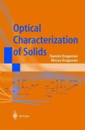 Optical Characterization of Solids di D. Dragoman, M. Dragoman edito da Springer Berlin Heidelberg