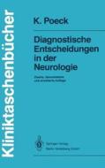 Diagnostische Entscheidungen in der Neurologie di Klaus Poeck edito da Springer Berlin Heidelberg