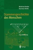 Stammesgeschichte des Menschen di Winfried Henke, Hartmut Rothe edito da Springer Berlin Heidelberg