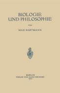 Biologie und Philosophie di Max Hartmann edito da Springer Berlin Heidelberg