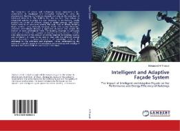 Intelligent and Adaptive Façade System di Mohanned Al Thobaiti edito da LAP Lambert Academic Publishing