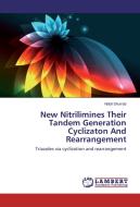New Nitrilimines Their Tandem Generation Cyclizaton And Rearrangement di Nabil Shurrab edito da LAP Lambert Academic Publishing