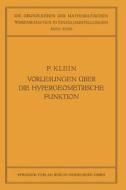 Vorlesungen über die Hypergeometrische Funktion di Otto Haupt, Felix Klein, Ernst Ritter edito da Springer Berlin Heidelberg