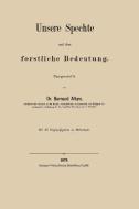 Unsere Spechte und ihre forstliche Bedeutung di Bernard Altum edito da Springer Berlin Heidelberg