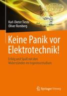 Keine Panik vor Elektrotechnik! di Karl-Dieter Tieste, Oliver Romberg edito da Springer-Verlag GmbH