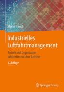 Industrielles Luftfahrtmanagement di Martin Hinsch edito da Springer-Verlag GmbH