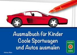 Ausmalbuch für Kinder - Coole Sportwagen und Autos ausmalen di Andreas Abato edito da Books on Demand