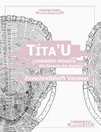 Títa'U, Einschreibheft Version, Band III di Boris Prem edito da Books on Demand