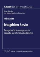 Erfolgsfaktor Service di Andreas Mann edito da Deutscher Universitätsverlag