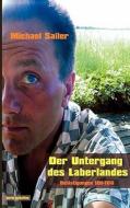 Der Untergang Des Laberlandes di Michael Sailer edito da Books on Demand