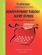 Contemporary Turkish Short Stories II - Moderne Türkische Kurzgeschichten II di Katja Zehrfeld, Ali Akpinar edito da Books on Demand