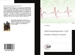 L'électrocardiogramme ' ECG ' di James Bihame edito da PAF