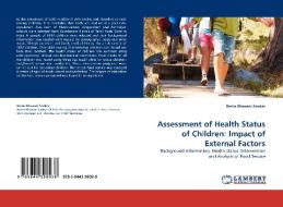 Assessment of Health Status of Children: Impact of External Factors di Rema Bhavani Sankar edito da LAP Lambert Acad. Publ.