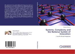 Systems, Complexity and the National System of Innovation di Sibusiso Manzini edito da LAP Lambert Acad. Publ.