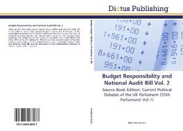 Budget Responsibility and National Audit Bill Vol. 2 di MARK ANDERSON edito da Dictus Publishing