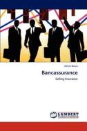 Bancassurance di Ashish Barua edito da Lap Lambert Academic Publishing Ag & Co Kg